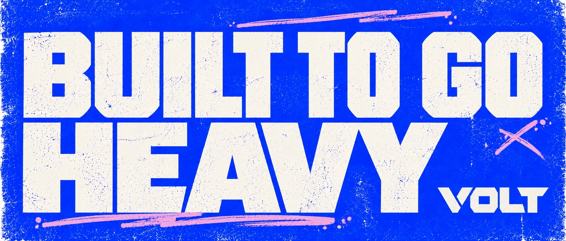 Built to go heavy typographic graphic
